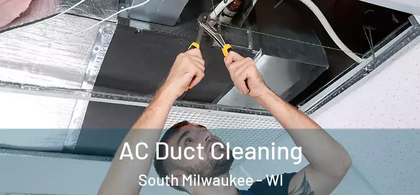  AC Duct Cleaning South Milwaukee - WI